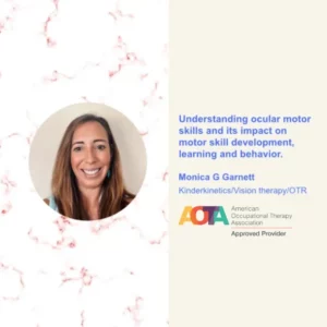 Understanding ocular motor skills and its impact on motor skill development, learning and behavior.